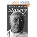 Remembering Slavery: African Americans Talk About Their Personal Experiences of Slavery and Emancipation