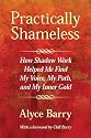 Practically Shameless: How Shadow Work Helped Me Find My Voice, My Path, and My Inner Gold