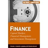 Finance: Capital Markets, Financial Management, and Investment Management (Frank J. Fabozzi Series)