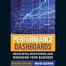 Performance Dashboards: Measuring, Monitoring, and Managing Your Business
