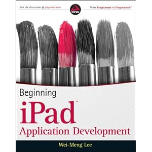 Beginning iPad Application Development (Wrox Programmer to Programmer) [Paperback]