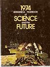 1974 Britannica Yearbook of Science and the Future