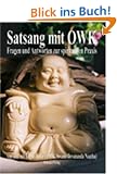 Satsang mit OWK. Fragen und Antworten zur spirituellen Praxis