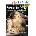 Satsang mit OWK. Fragen und Antworten zur spirituellen Praxis