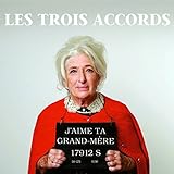 J'Aime Ta Grand-Mere