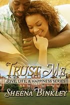 Trust Me (Love, Life, & Happiness) (Volume 2)