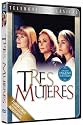 Tres Mujeres