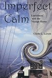 Imperfect Calm, Loneliness and the Voyage Home