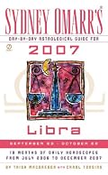 Sydney Omarr's Day-By-Day Astrological Guide for the Year 2007: Libra (Sydney Omarr's Day By Day Astrological Guide for Libra)