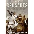 THE CRUSADES: THE AUTHORITATIVE HISTORY OF THE WAR FOR THE HOLY LAND BY Asbridge, Thomas(Author)PaperbackMar-01-2011