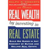 Real Wealth By Investing in Real Estate