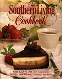 The Southern Living Cookbook: From the Foods Staff of Southern Living Magazine (Southern Living)