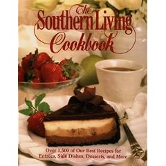 The " Southern Living Cookbook: From the Foods Staff of Southern Living Magazine