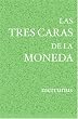 Las 3 caras de la moneda (Spanish Edition)