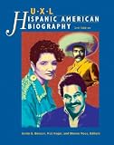UXL Hispanic American Biography Edition 2. (Uxl Hispanic American Reference Library)