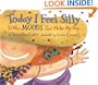 Today I Feel Silly: And Other Moods That Make My Day