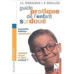 Guide pratique de l'enfant surdou� : Comment r�ussir en �tant surdou� ?