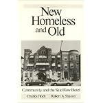 New Homeless and Old: Community and the Skid Row Hotel (Conflicts in Urban and Regional Development) book cover