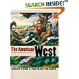 The American West: A New Interpretive History by Robert V. Hine and John Mack Faragher
