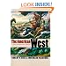 The American West: A New Interpretive History (The Lamar Series in Western History)