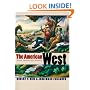 The American West: A New Interpretive History (The Lamar Series in Western History)