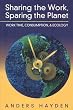 Sharing the Work, Sparing the Planet: Work Time, Consumption and Ecology