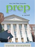 Prep: A Novel