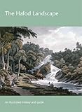 The Hafod landscape : an illustrated history and guide