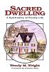 Sacred Dwelling: A Spirituality of Family Life