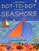 Dot-to-Dot Seashore (Dot-to-dot)