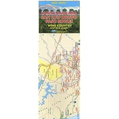 Santa Barbara/San Luis Obispo/Paso Robles Wine Country Map and Guide (California Wine Region Maps)
