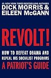 Revolt!: How to Defeat Obama and Repeal His Socialist Programs   [REVOLT] [Hardcover]