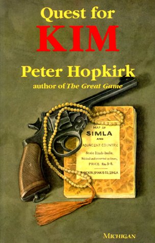 Quest for Kim: In Search of Kipling's Great Game