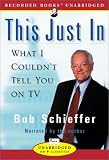 This Just In: What I Couldn't Tell You on TV