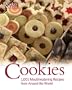 Cookies: 1,001 Mouthwatering Recipes From Around the World