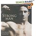 Strong Man: Vintage Photos of a Masculine Icon