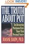 The Truth About Pot: Ten Recovering Marijuana Users Share Their Personal Stories, Ph.D.