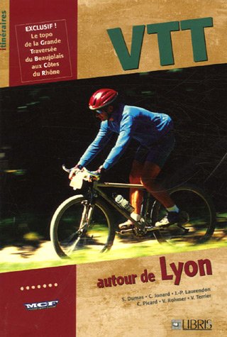 City Travel Guides Discounted  Livres : VTT autour de Lyon