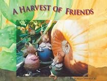 Click to Download Free Kindle Book -> A Harvest of Friends