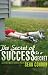 Search : The Secret of Success is a Secret: & Other Wise Words from Sean Condon