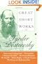 Great Short Works of Fyodor Dostoevsky (Perennial Classics)