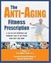 The Anti-Aging Fitness Prescription
