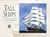Tall Ships: A Fleet for the 21st Century 3rd Edition