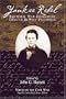 Yankee Rebel: The Civil War Journal Of Edmund Dewitt Patterson (Voices Of The Civil War)