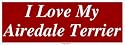 I Love My Airedale Terrier Large Bumper Sticker