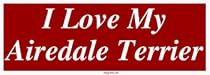I Love My Airedale Terrier Large Bumper Sticker