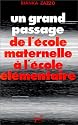 Un grand passage: de l'école maternelle à l'école élémentaire