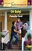 Book Oh Baby! 9 Months Later (Harlequin Superromance No. 1247)
