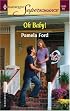 Oh Baby! 9 Months Later (Harlequin Superromance No. 1247)
