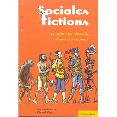 Sociales fictions : Les andro�des r�vent-ils d'insertion sociale ?